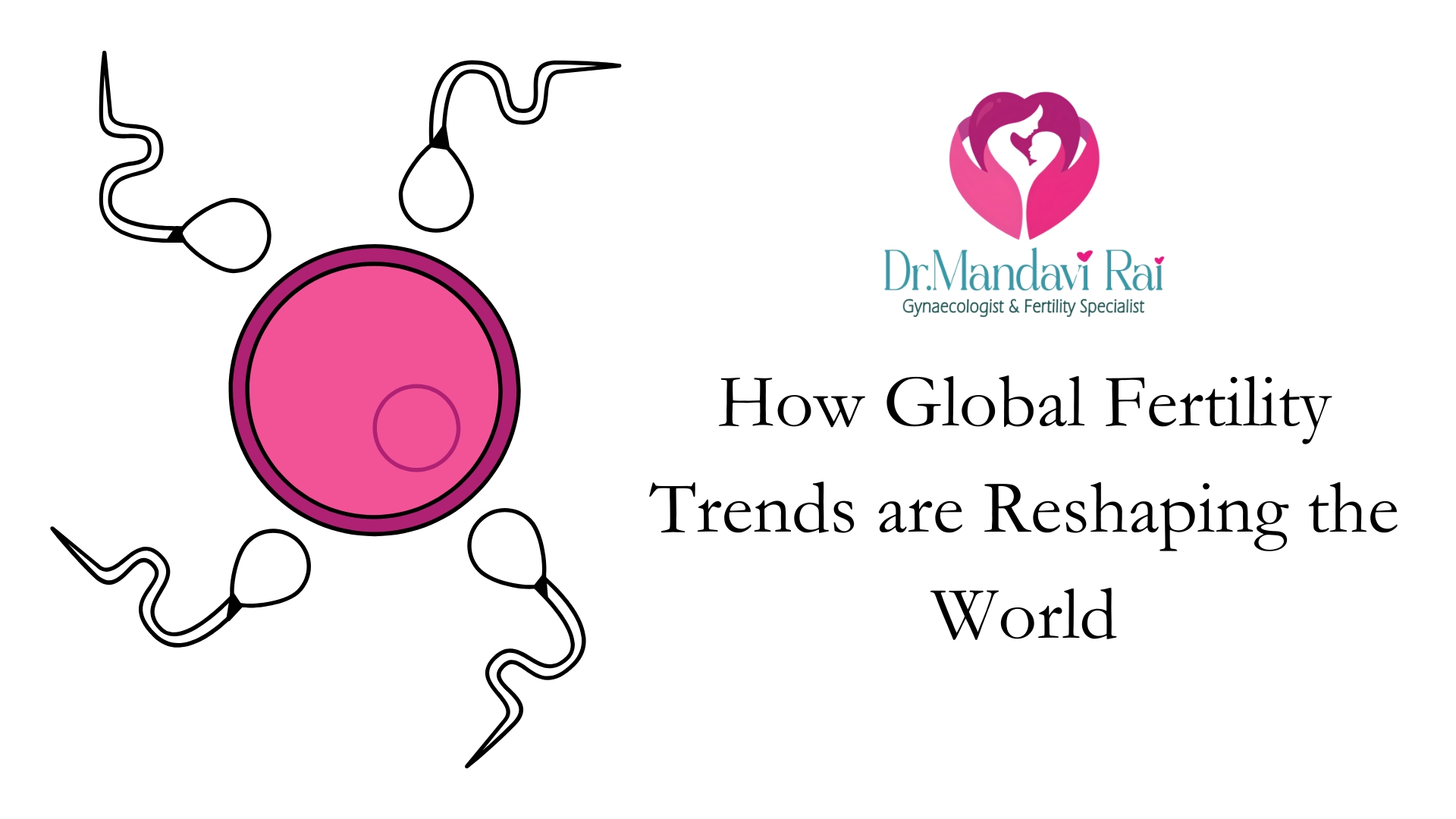 How-Global-Fertility-Trends-are-Reshaping-the-World